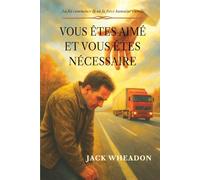 VOUS ÊTES AIMÉ ET VOUS ÊTES NÉCESSAIRE: La foi commence là où la force humaine s’arrête
