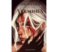 Vous n'êtes que des vermines