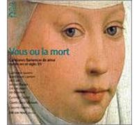 Vous Ou la Mort-15th Century F