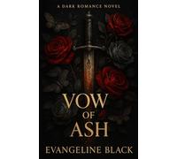 Vow of Ash: A Black Vow Syndicate Dark Romantasy Novel: 1