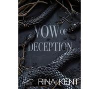 Vow of deception. Ediz. italiana - Kent Rina