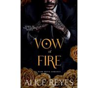 Vow of Fire: Dark Mafia Romance: 2