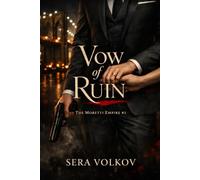 Vow of Ruin: She was the price of peace. He made her his obsession.