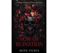VOW OF RUINATION: A Mafia Enemies to Lovers Romance