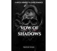 VOW OF SHADOWS: A MAFIA ENEMIES TO LOVERS ROMANCE