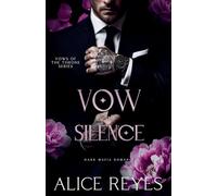 Vow of Silence: Dark Mafia Romance: 1