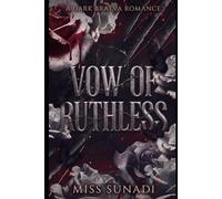 Vow of the Ruthless: A Dark Bratva Romance