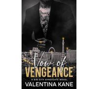 Vow of Vengeance: A Sin City Syndicate Novel