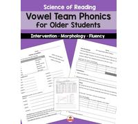 Vowel Team Phonics for Older Students: Science of Reading Intervention, Morphology, and Fluency