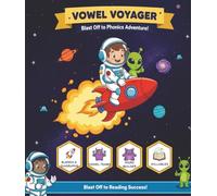 Vowel Voyager: A Fun Outer Space Activity Book for Kids Ages 2-5