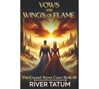 Vows and Wings of Flame