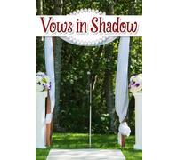 Vows in Shadow: An Enchanting Resource for Capturing Moments, Managing Details, and Crafting a Celebration Tailored to Your Unique Love Story