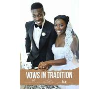 Vows in Tradition: A Cherished Resource for Integrating Timeless Rituals, Personal Touches, and Unforgettable Celebrations into Your Magical Day