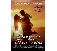 Vows, Lies, and Midnight Ties: Three Love Stories That Shouldn't Have Happened-But Did: 10