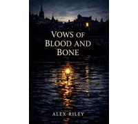 Vows of Blood and Bone