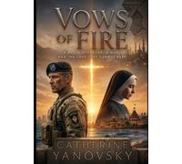 VOWS OF FIRE: A Delta Operator, A Nun, and the Love They Cannot Keep