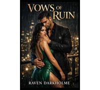 Vows of Ruin: A Dark Mafia Arranged Marriage Romance