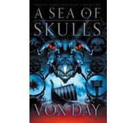 Vox Day A Sea of Skulls (Copertina rigida)