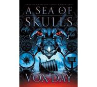 Vox Day A Sea of Skulls (Tascabile)