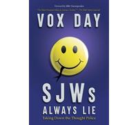 Vox Day SJWs Always Lie (Tascabile)