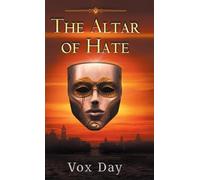 Vox Day The Altar of Hate (Copertina rigida)
