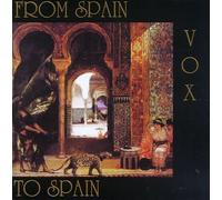 Vox - From Spainto Spain