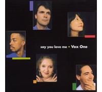 VOX ONE Say You Love Me (CD)