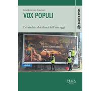 Vox Populi. Dei rischi e dei rilanci dell'arte oggi