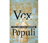 Vox Populi: The Idea and Meaning of the People in Restoration England