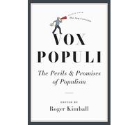 Vox Populi: The Perils and Promises of Populism