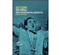 Vox populi. Voci di sessant'anni della nostra vita