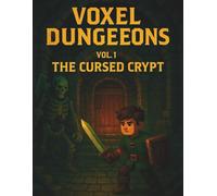 Voxel Dungeons Vol. 1: The Cursed Crypt: A Dark Fantasy Grid Notebook for RPG Fans, Dungeon Masters, and Brave Explorers