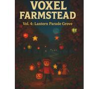 Voxel Farmstead: Vol. 4: Lantern Parade Grove - Cozy Farm Festival Notebook with Grid Pages - 160 Pages, 8.5 x 11 inches