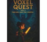 Voxel Quest - Vol. 2: The Girl and the Griffin: A 160-Page Grid Notebook for Fantasy Writers, RPG Creators & Pixel Art Dreamers - 8.5 x 11 inches