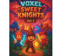 Voxel Sweet Knights Vol. 1: Candy Kingdom Adventure Grid Notebook