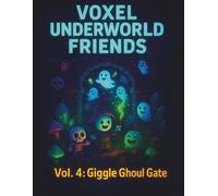 VOXEL UNDERWORLD FRIENDS: Vol. 4: Giggle Ghoul Gate • Grid Notebook