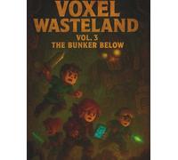 Voxel Wasteland: Vol. 3: The Bunker Below - A 160-Page Grid Notebook for Survival Builders, Pixel Gamers & Post-Apocalyptic Planners
