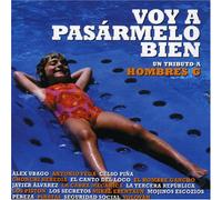 Voy a Pasarmelo Bien. un Tribut