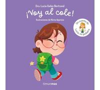 ¡Voy al cole! Un cuento de Lucía, mi pediatra