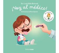 ¡Voy al médico! Un cuento de Lucía, mi pediatra