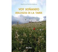 Voy soñando diálogos de la tarde