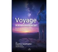 Voyage à la rencontre de soi