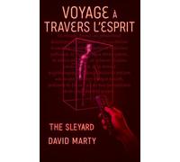 Voyage à travers l'esprit (Vol.2)