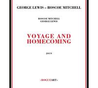 Voyage And Homecoming - George Lewis / Roscoe Mitchell (Audio Cd)