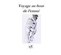 Voyage au bout de l'ennui