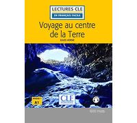 Voyage au centre de la Terre. Lectures CLE «en français facile». Livello A1. Con File audio per il download