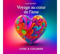 Voyage au coeur de l'âme