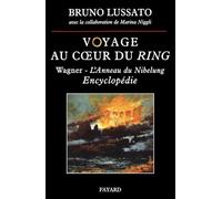Voyage au coeur du Ring: Encyclopédie