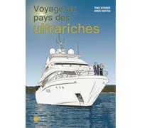 Voyage au pays des ultrariches