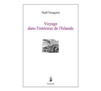 VOYAGE DANS L’INTéRIEUR DE L’ISLANDE